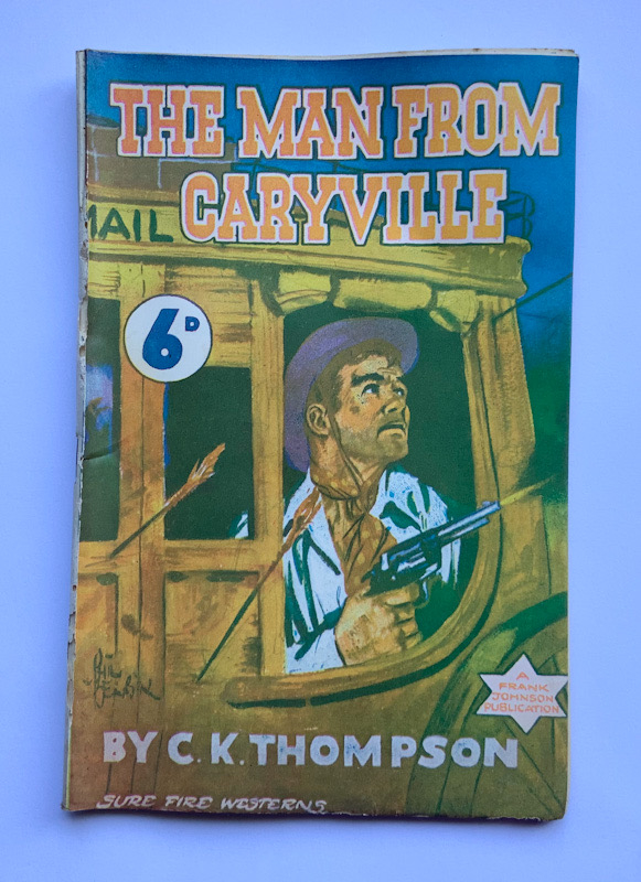 THE MAN FROM CARYVILLE Australian pulp fiction Western book 1949